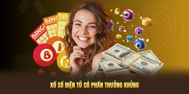 Xổ số điện tử đang lên ngôi với phần thưởng cực khủng