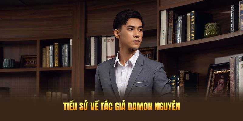 Tiểu sử ban đầu của tác giả Damon Nguyễn
