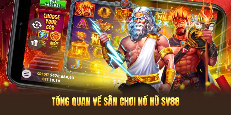 Tổng quan về sảnh chơi nổ hũ hấp dẫn tại SV88